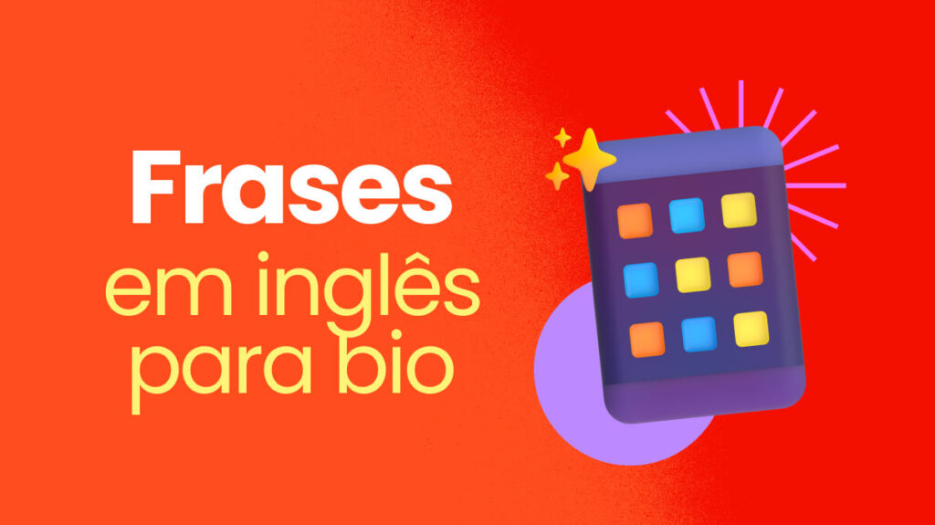 Frases em Inglês para Bio do Instagram: Seu Guia Completo