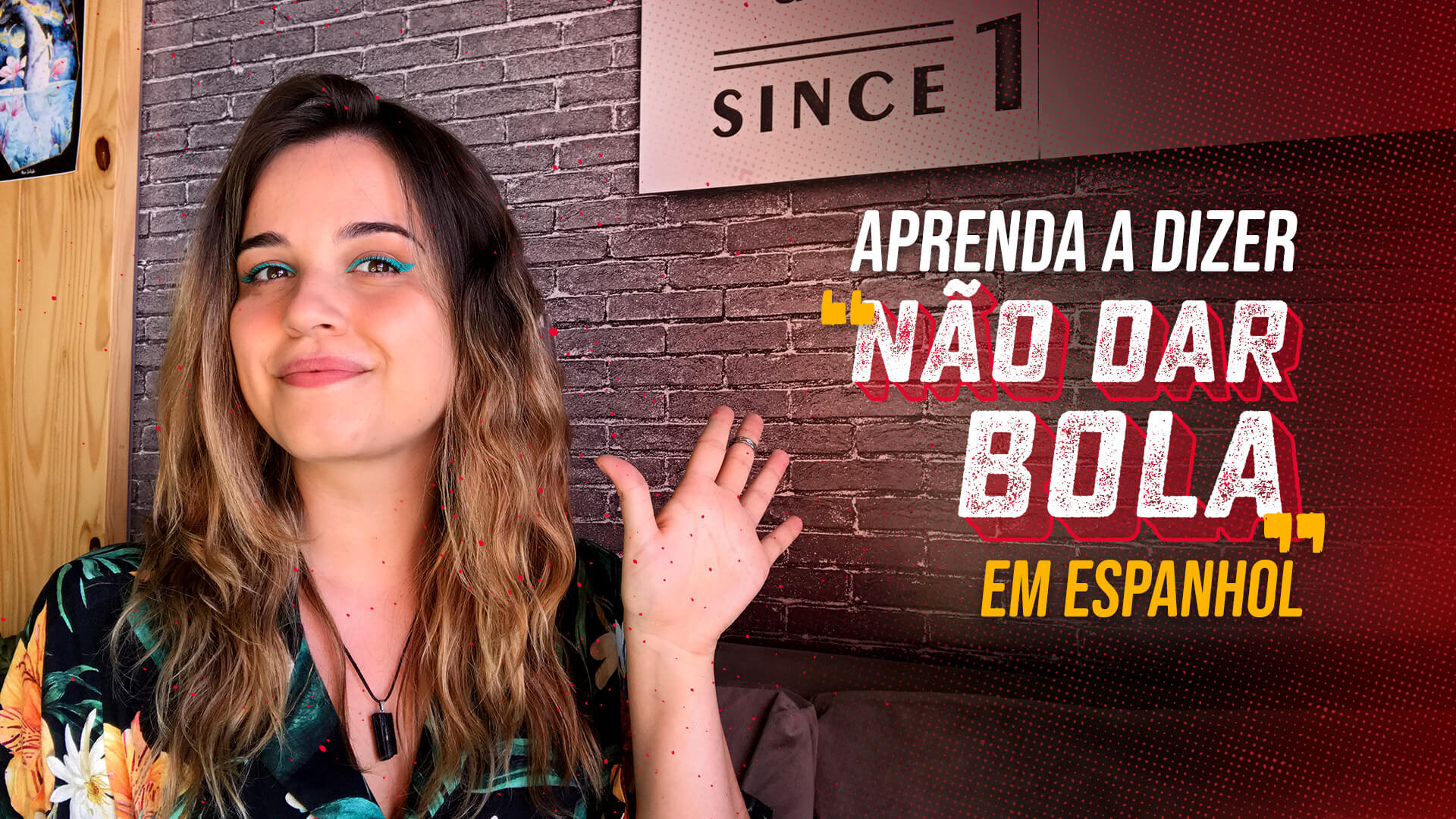 Como dizer "não dar bola" em espanhol
