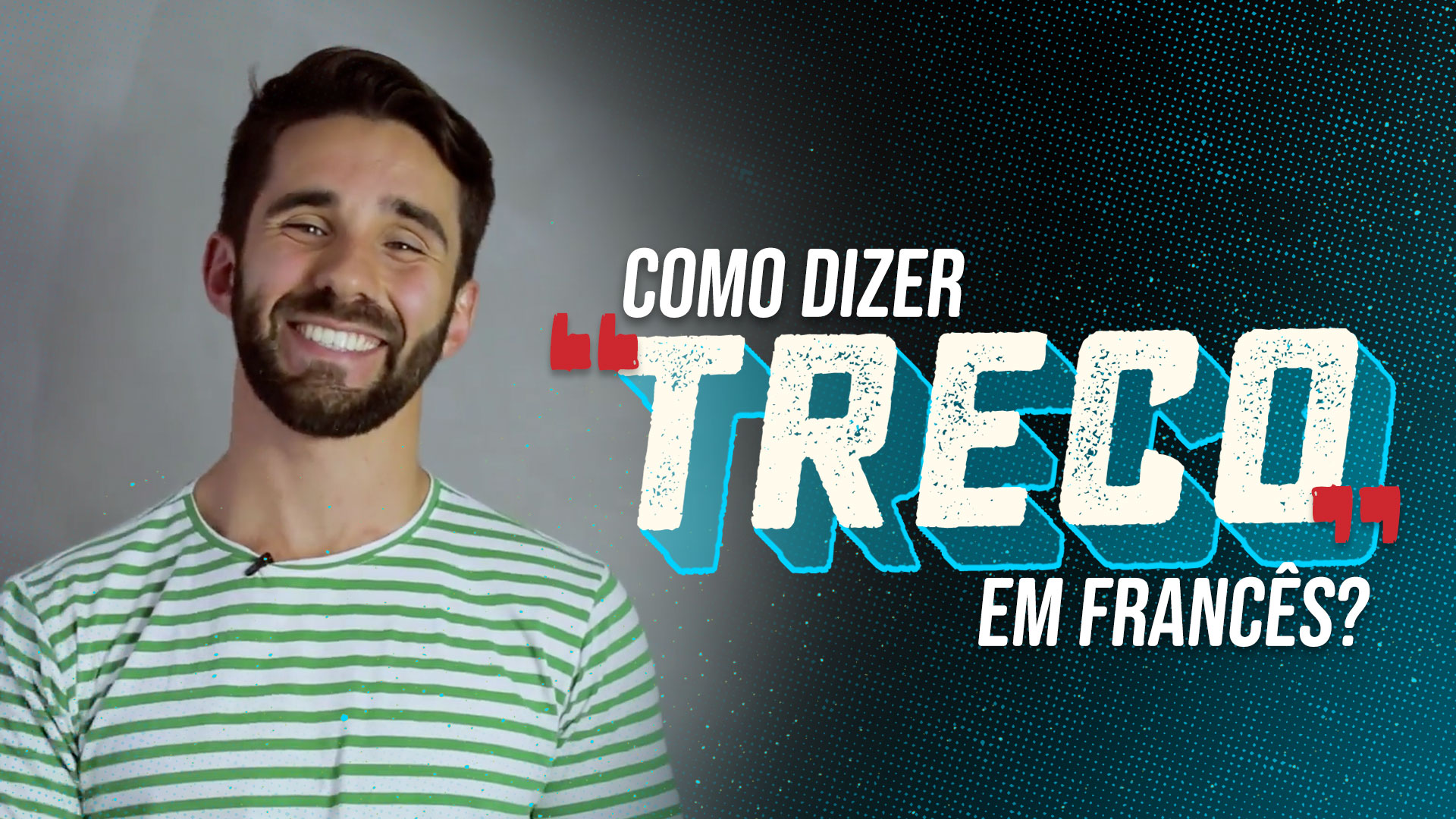 Como dizer "treco" em Francês