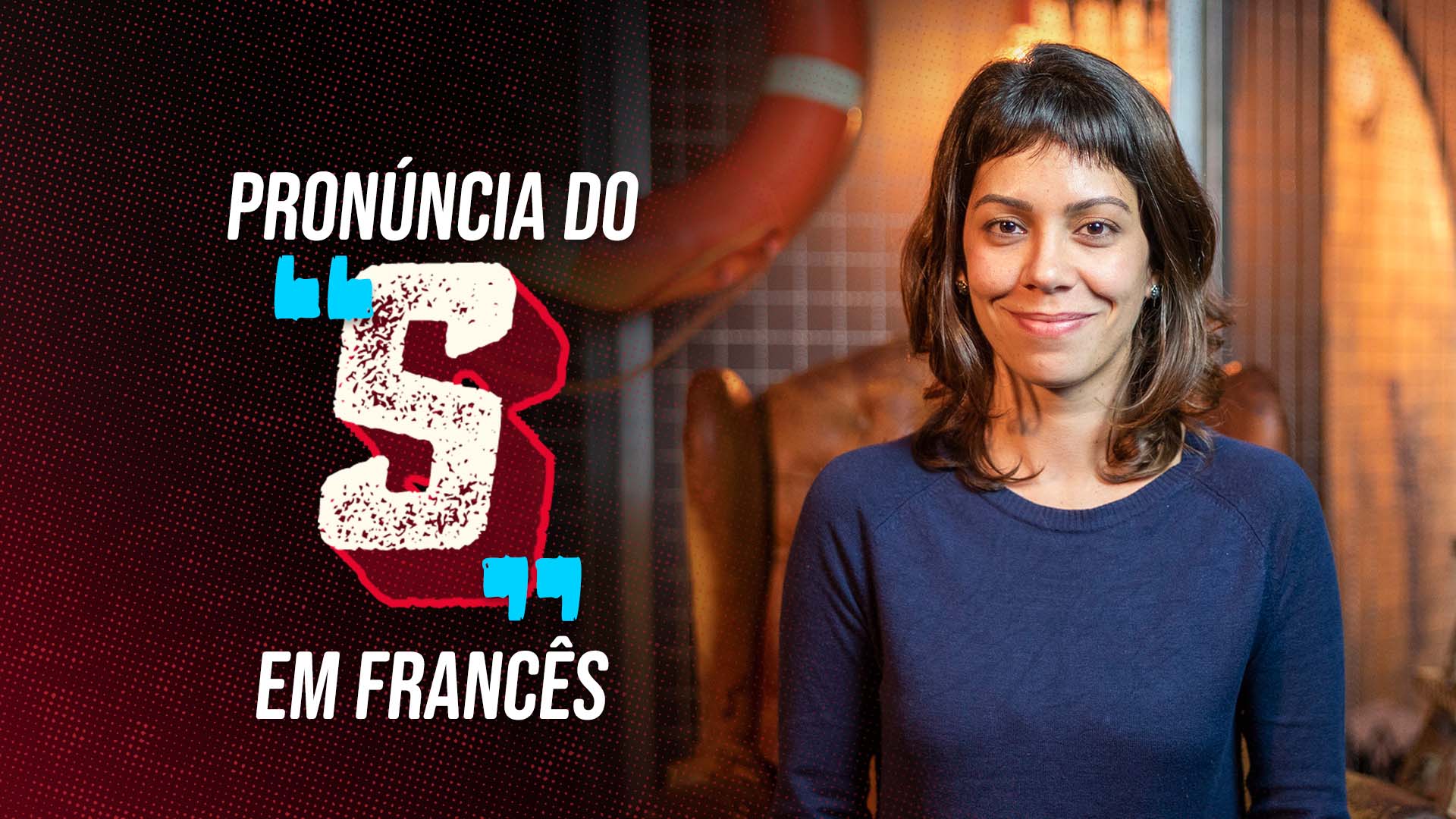 Pronúncia do “S” em Francês