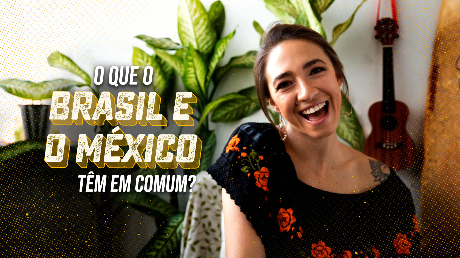 O que o Brasil e o México têm em comum?