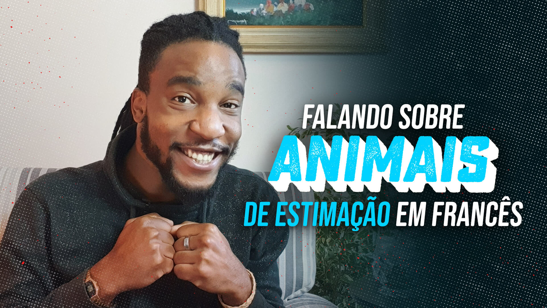 Falando sobre animais de estimação em francês