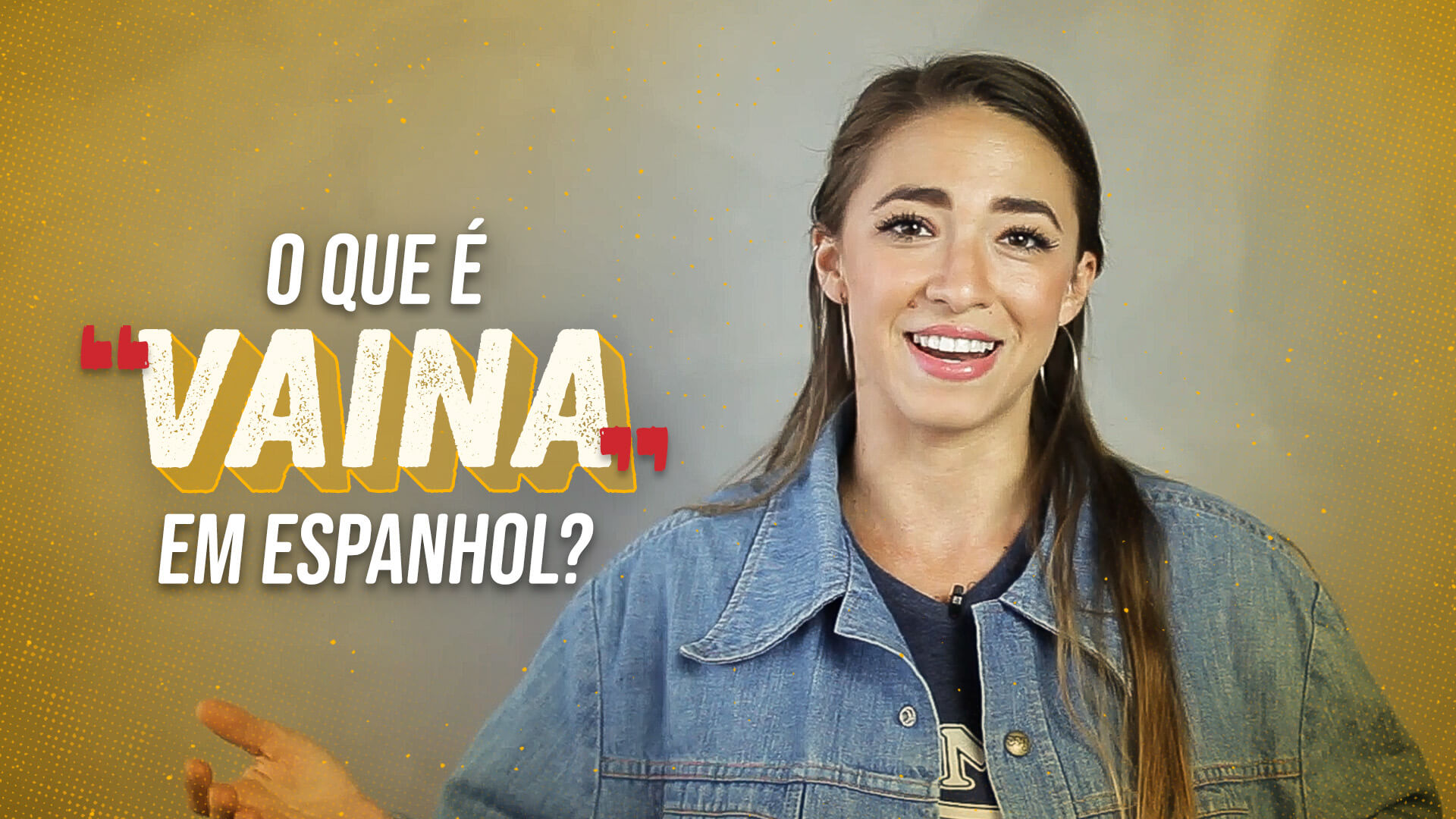 O que é "vaina" em espanhol?