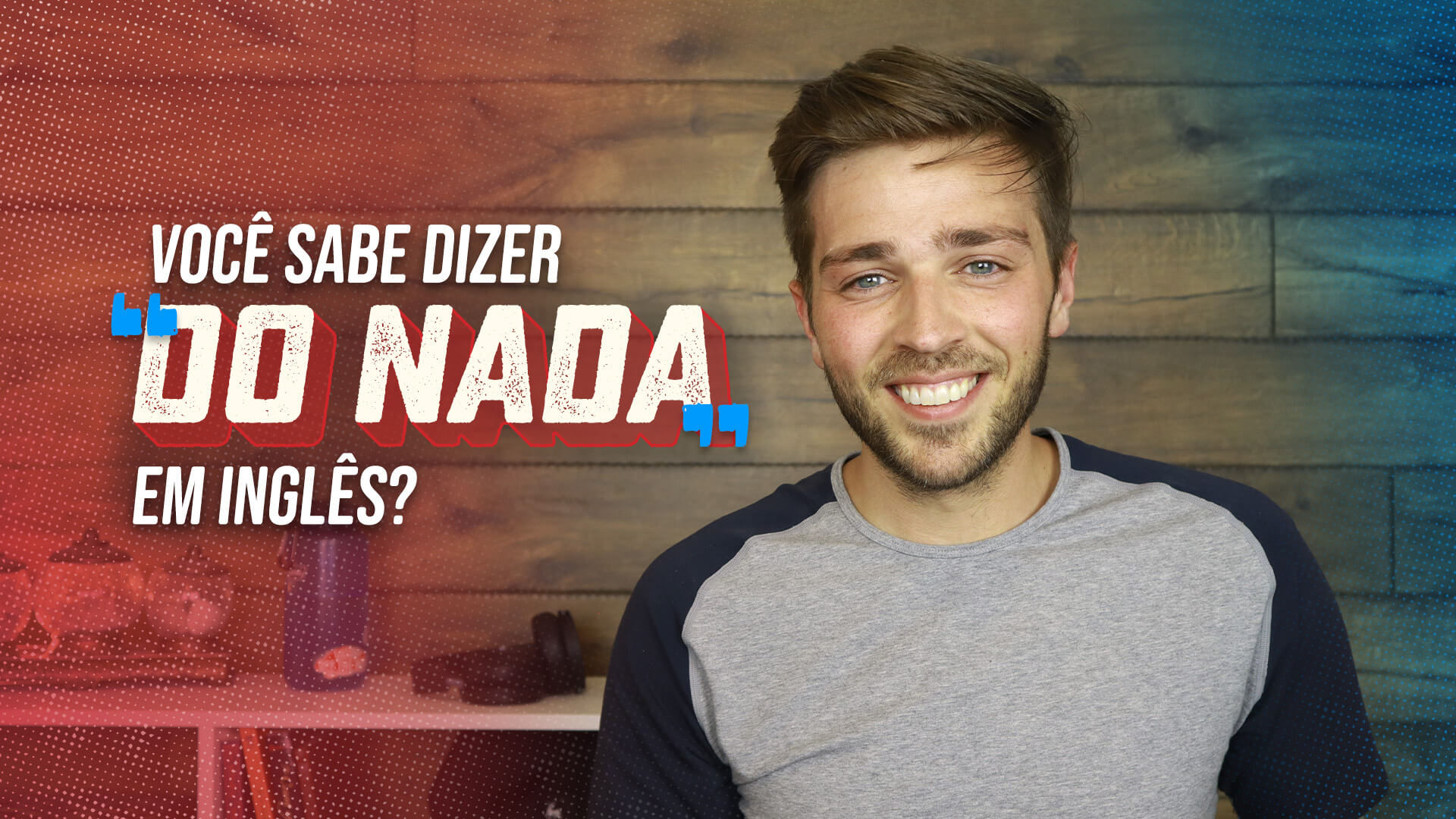 Aprenda a dizer "do nada" em inglês