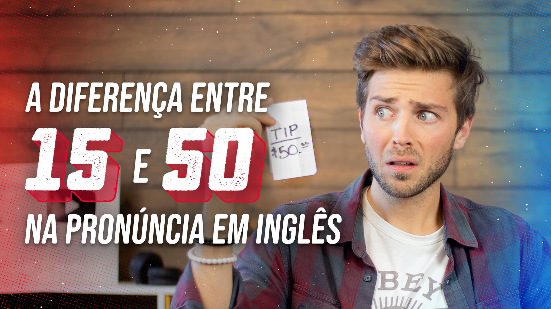 A diferença entre 15 e 50 na pronúncia em inglês