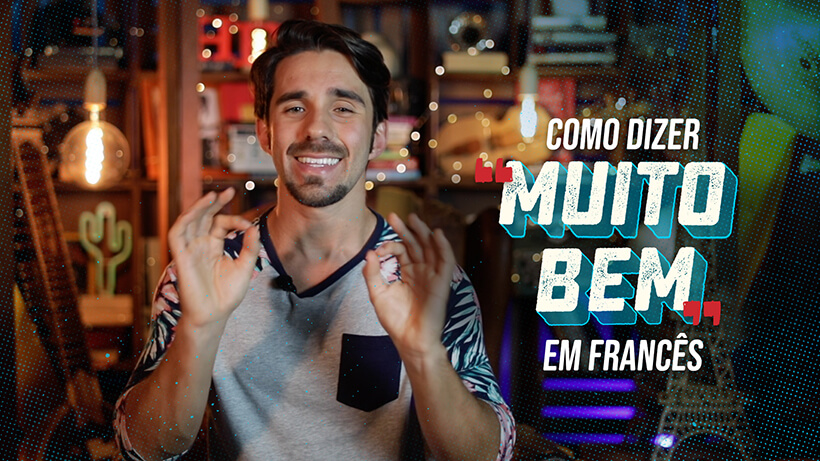 Como dizer “muito bem” em Francês