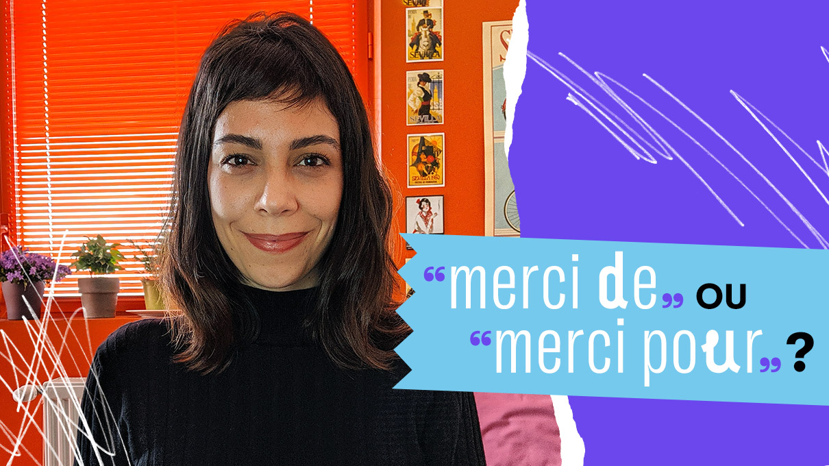 Merci em francês: Saiba quando usar "merci de" e "merci pour"
