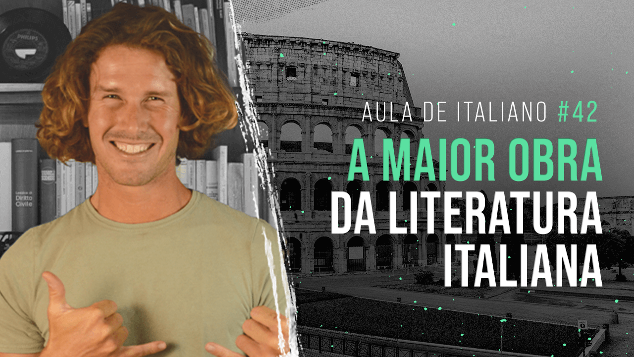Aula de Italiano #42: A maior obra literária da Itália | A Divina Comédia