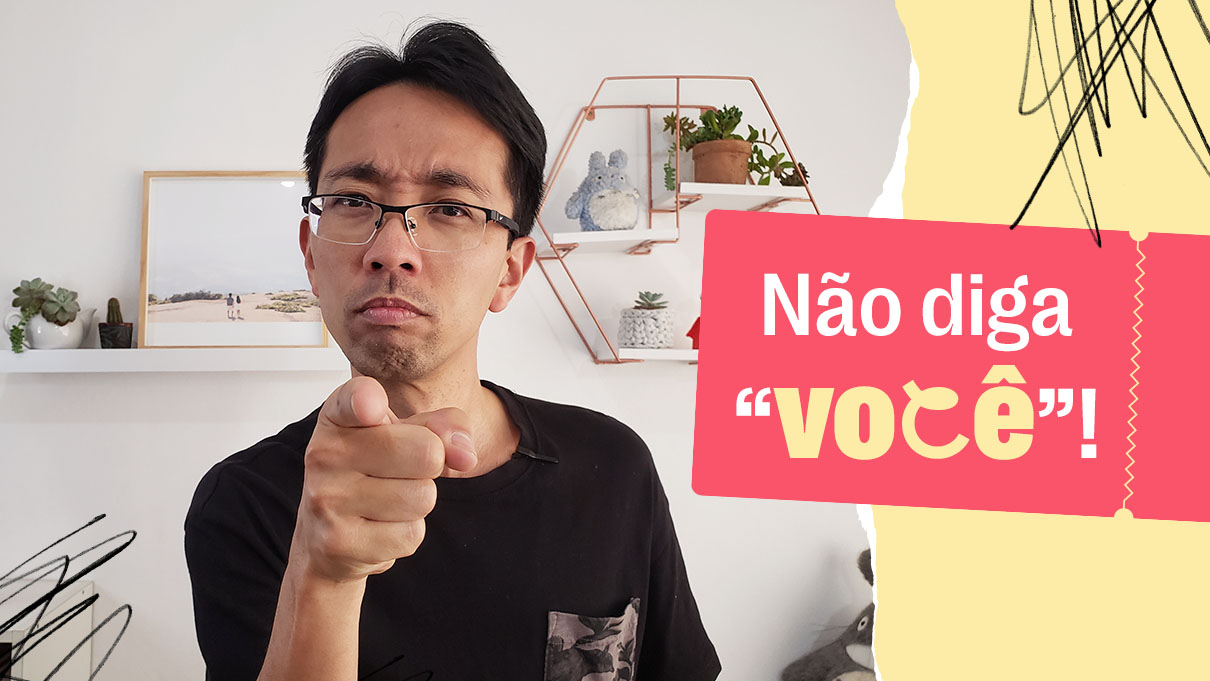 Como se referir à pessoa com quem você fala