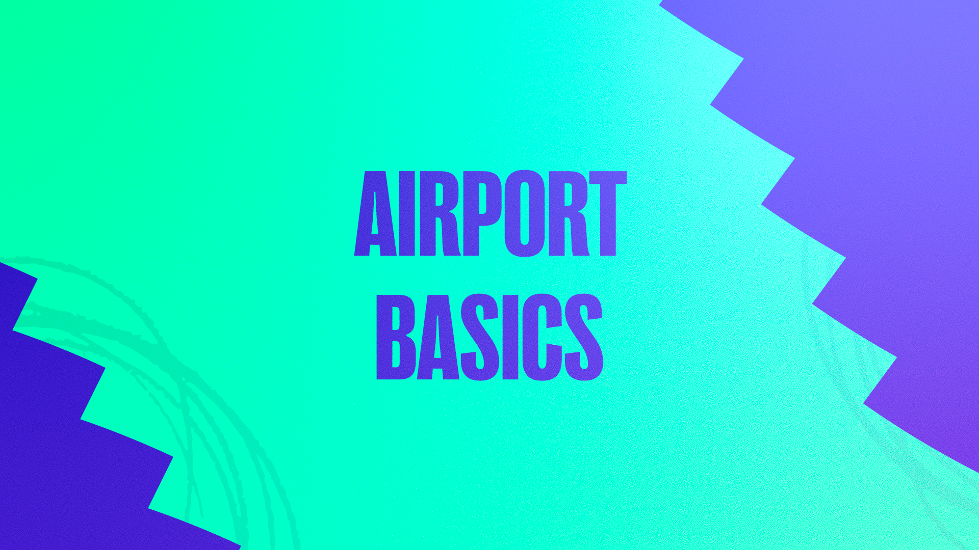 Airport basics