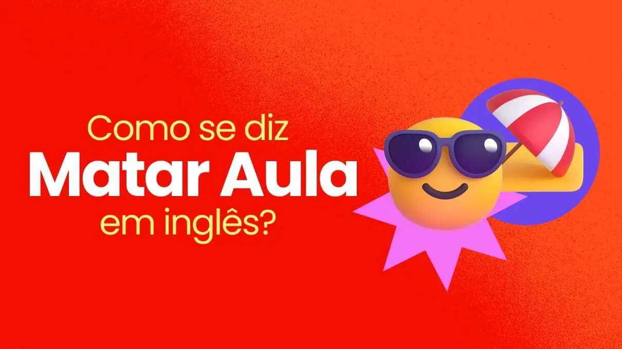 Matar aula em inglês