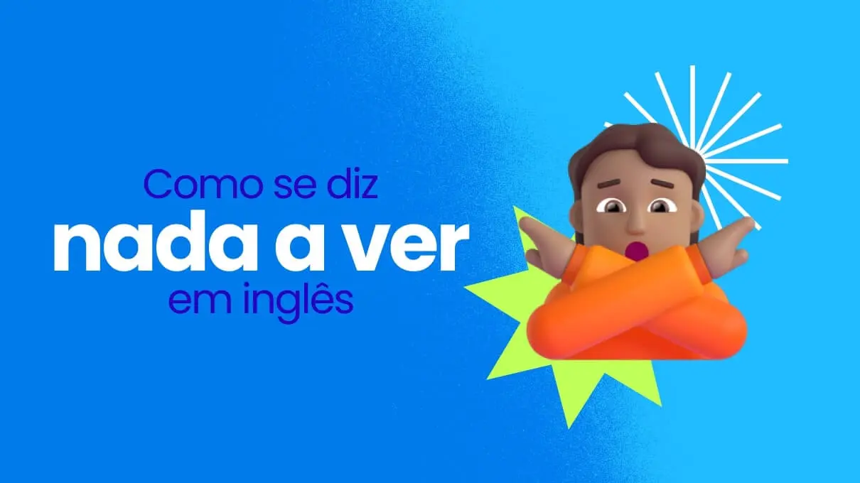 Nada a Ver em Inglês