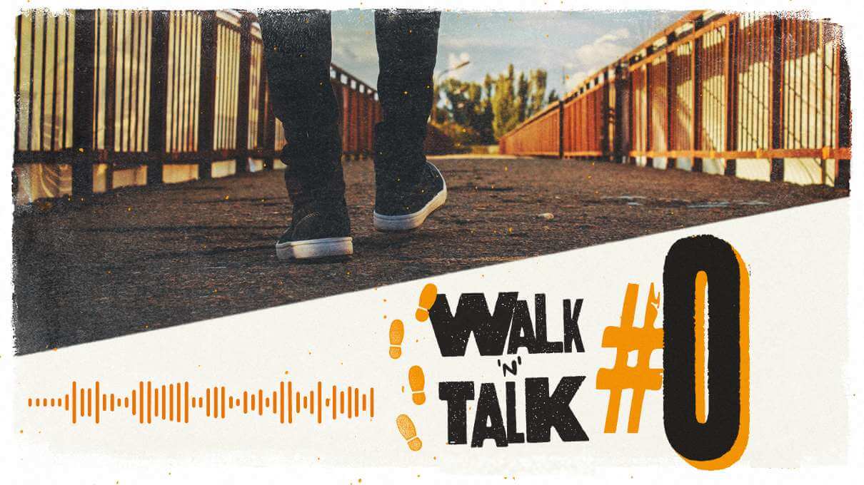 Walk 'n' Talk