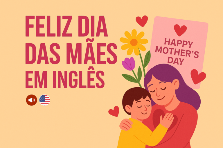 Feliz Dia das Mães em inglês: Tradução, frases e ideias