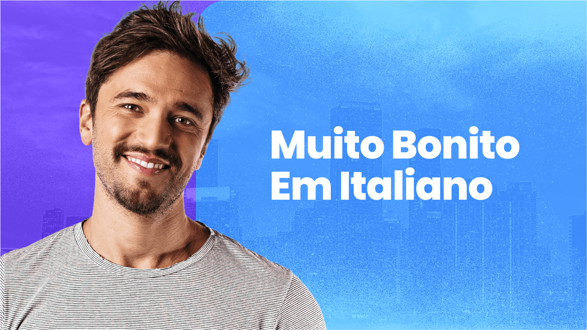 muito-bonito-em-italiano