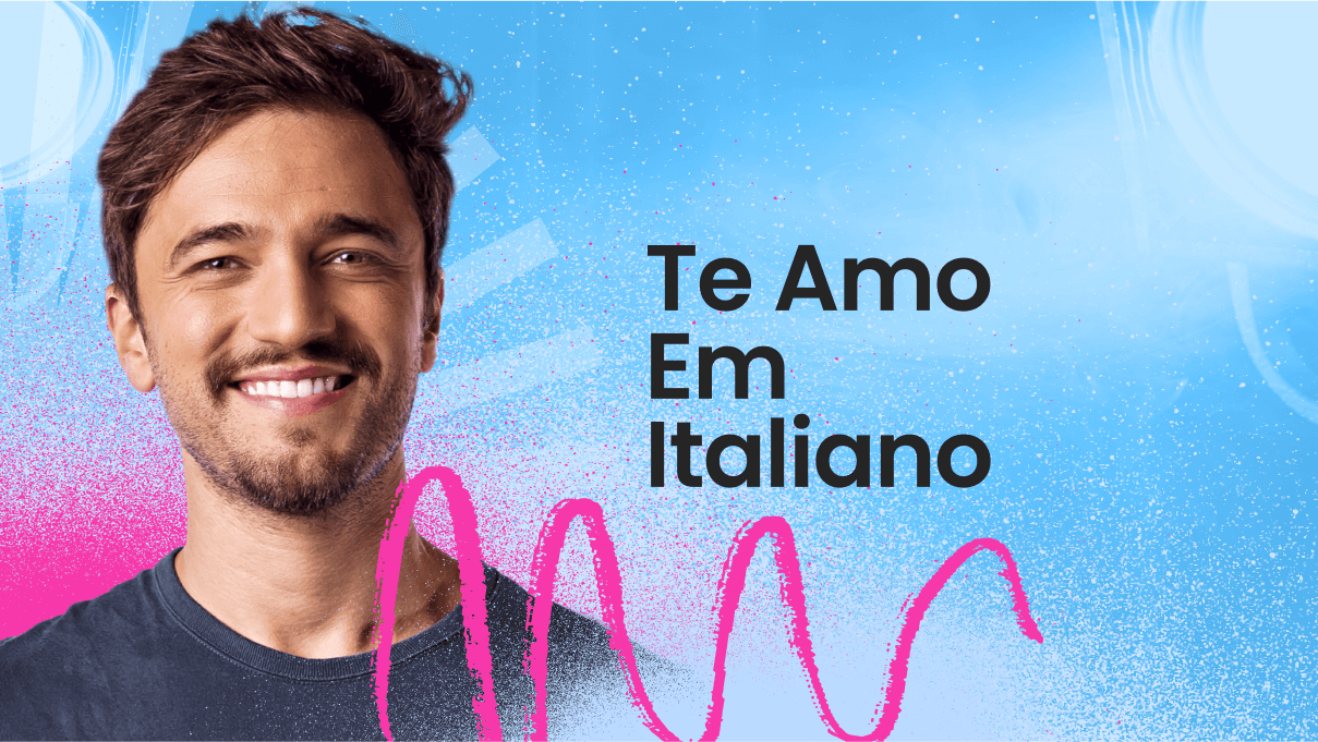 Te amo em italiano