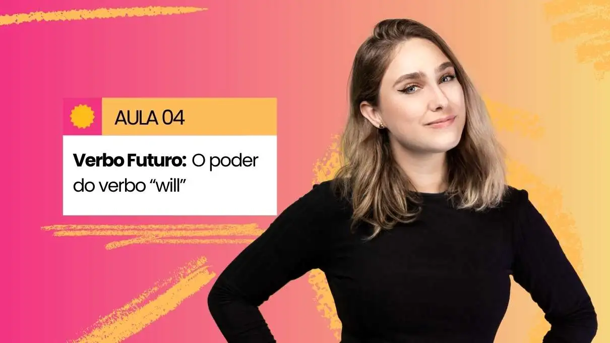 Aula 4 - Verbo futuro