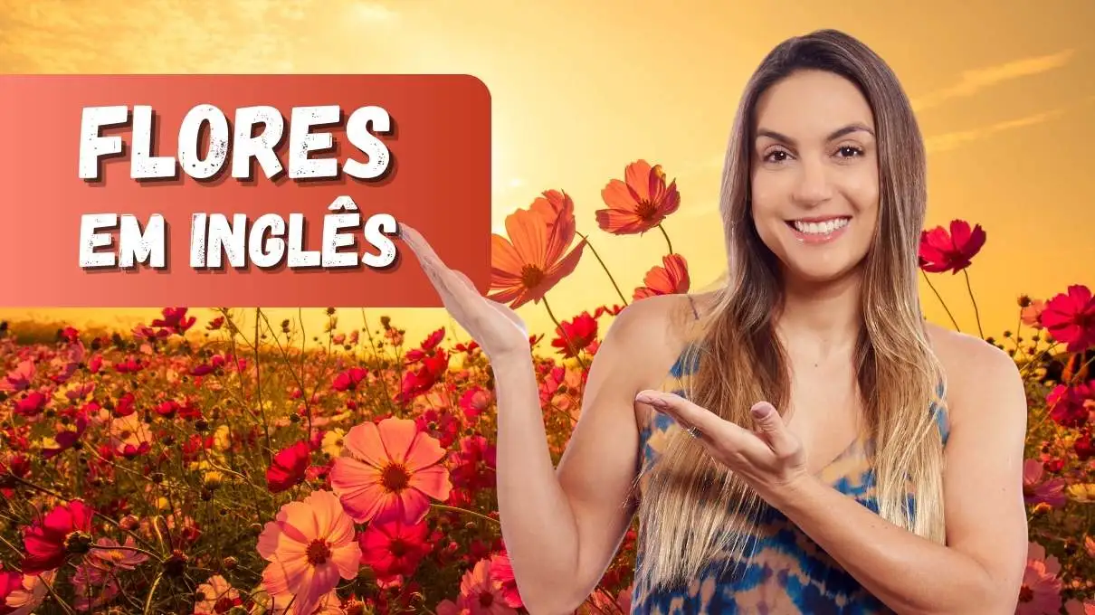 Flores em inglês