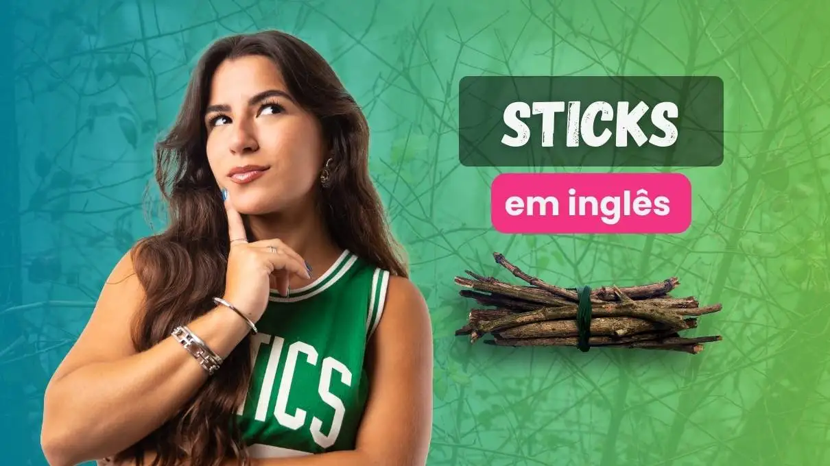 Sticks em inglês