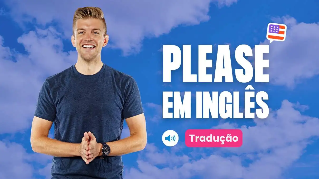 Please em inglês