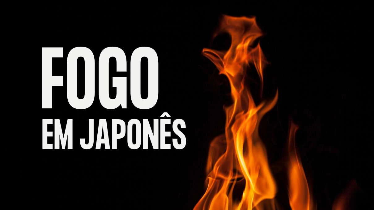 fogo em japones