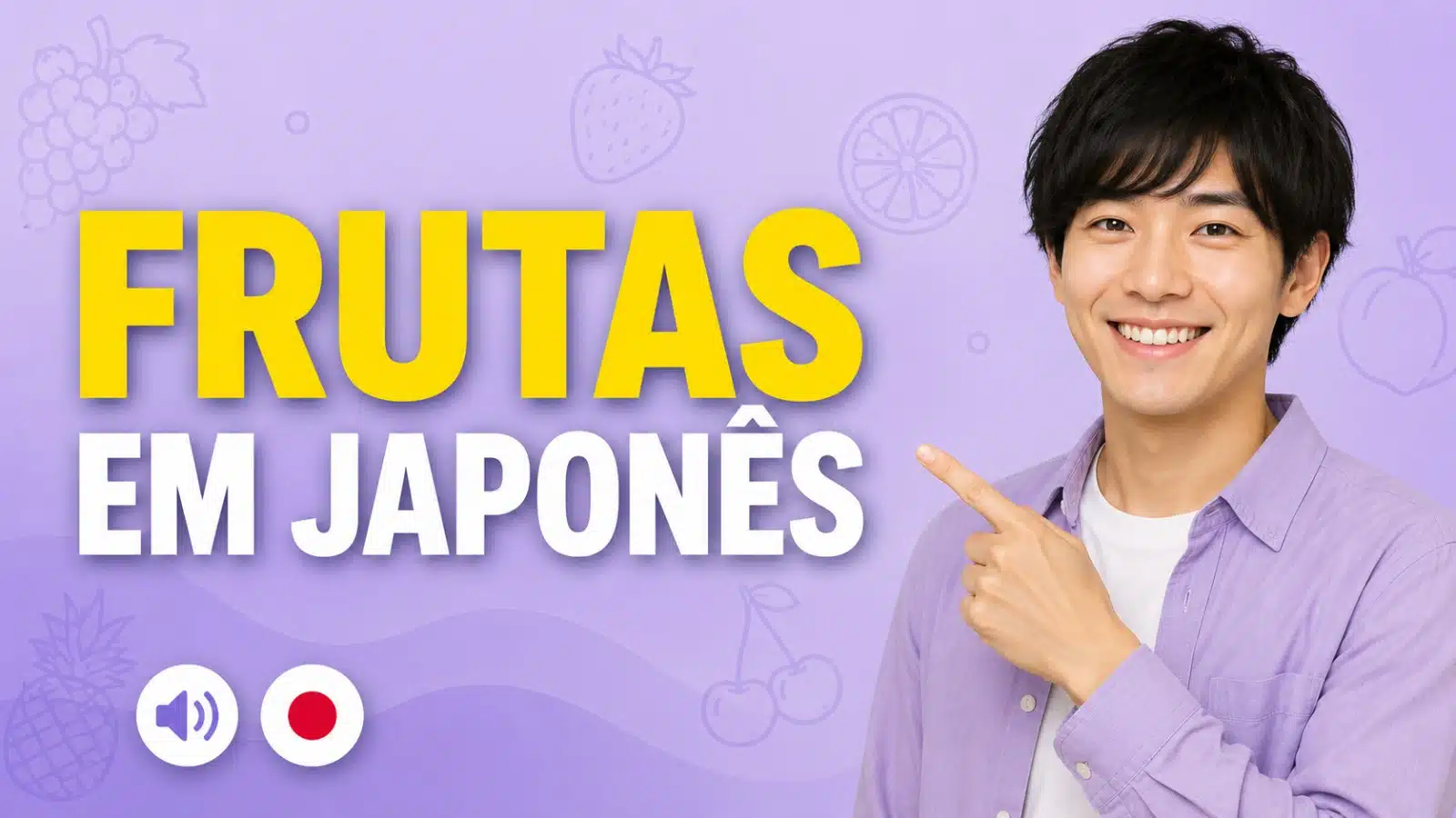 Frutas em japonês: nomes, kanjis e pronúncia correta!