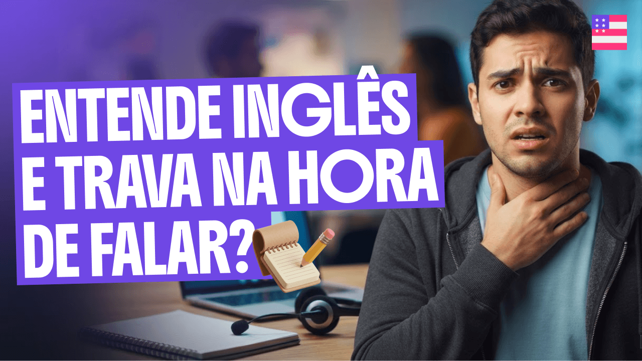entende-ingles-e-trava-na-hora-de-falar
