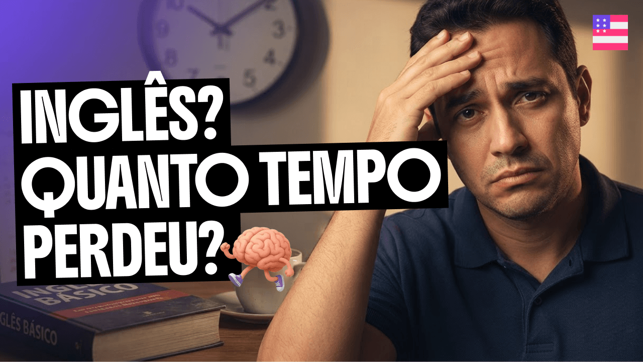 ingles-quanto-tempo-perdeu