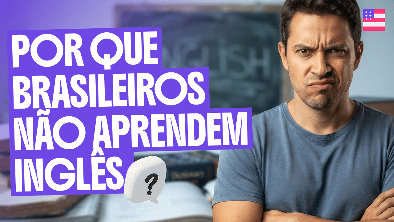 porque-brasileiros-nao-aprendem-ingles