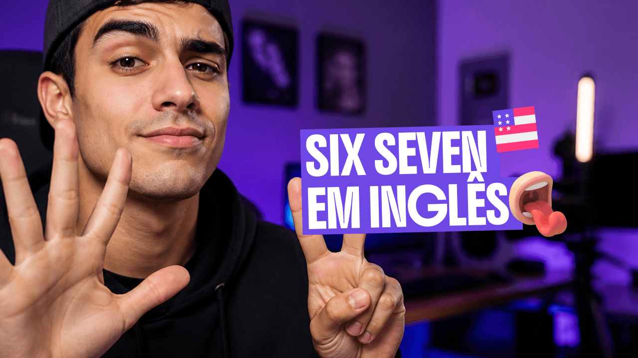six-seven-em-ingles