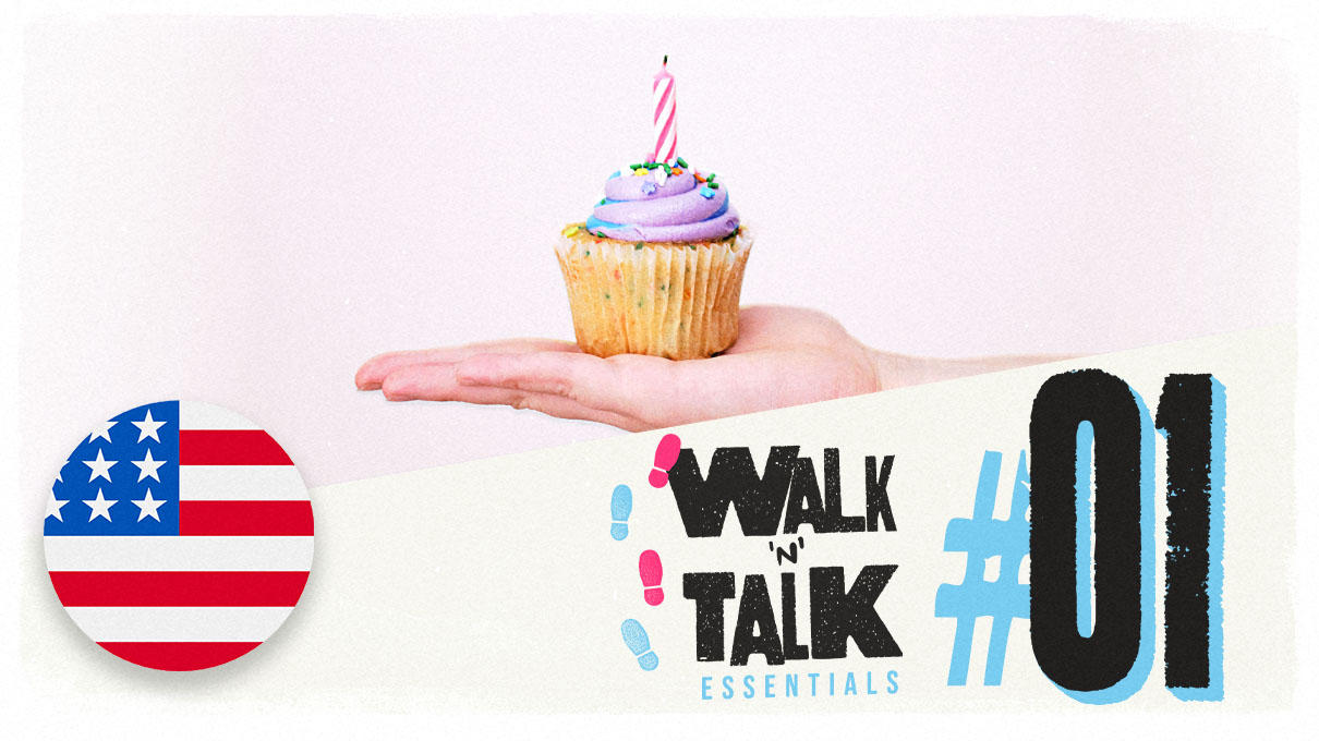 walk n talk 01 cuando es tu cumpleanos
