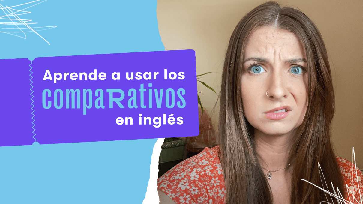 aprende a usar los comparativos en ingles