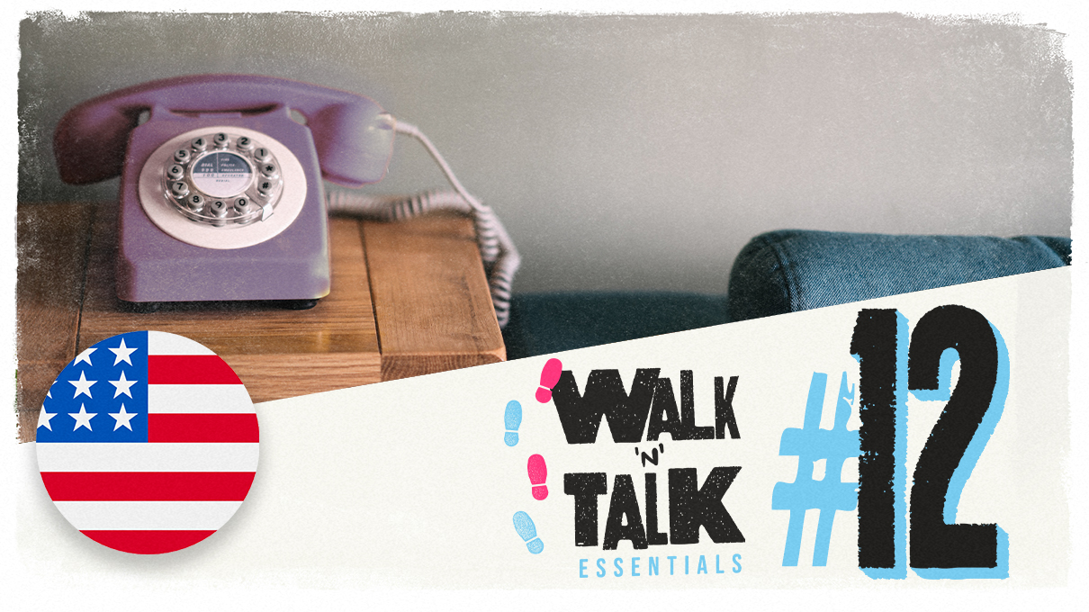 walk n talk 12 llamando a tus amigas y amigos