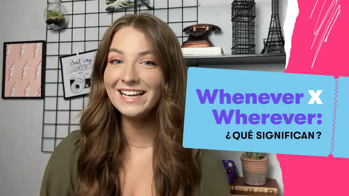 whenever x wherever que significan