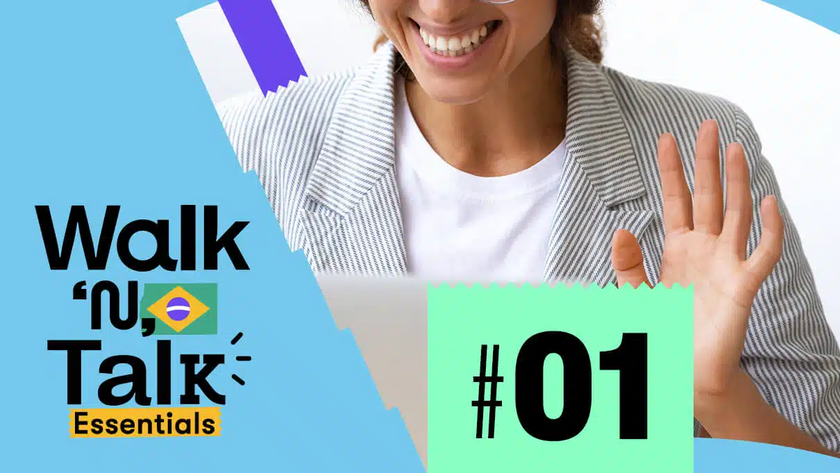 walk n talk portugues 01 hola que tal