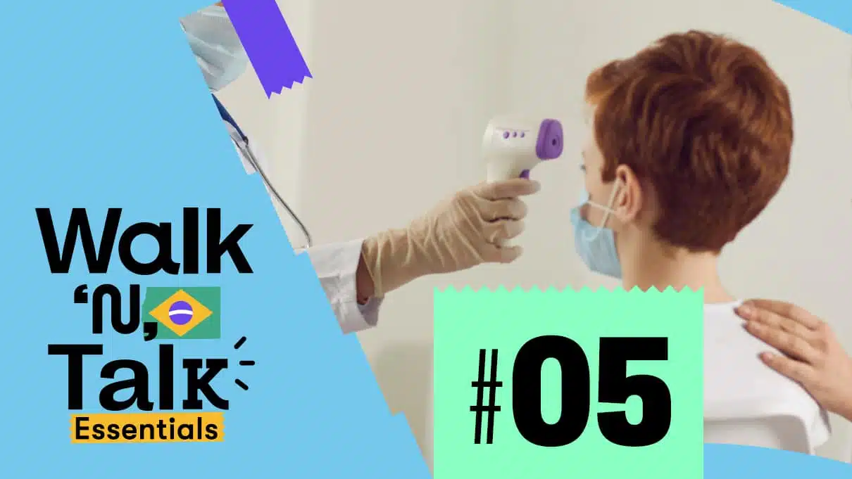 walk n talk portugues 05 tiene fiebre