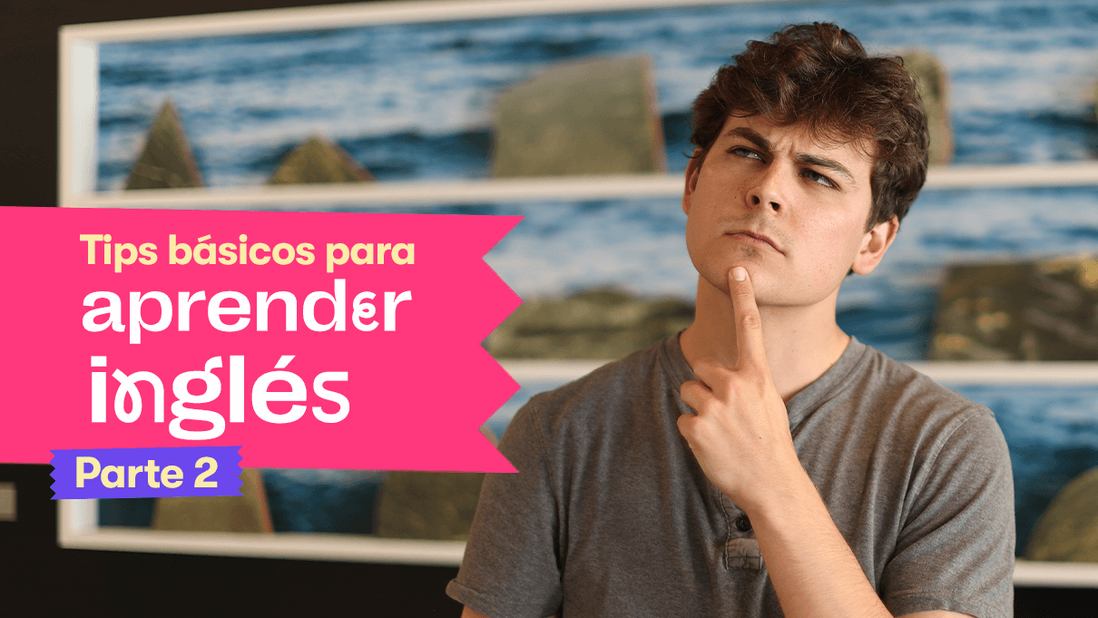 tips basicos para aprender ingles parte 2