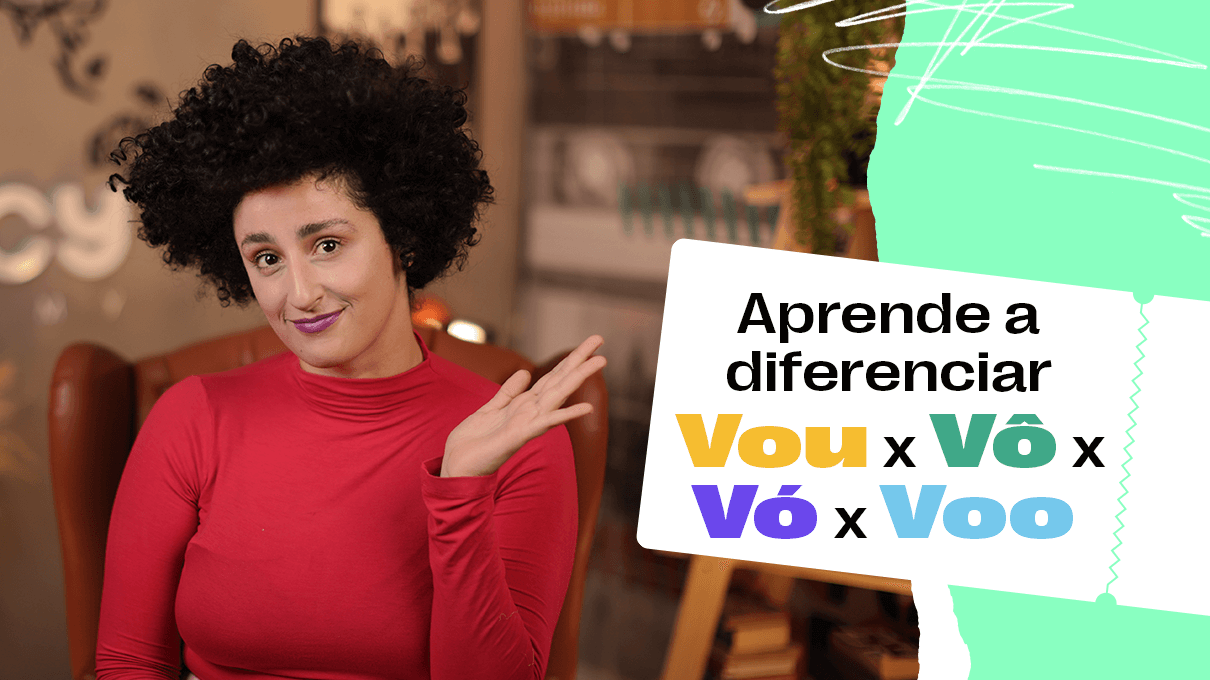 Aprende a diferenciar Vou x Vô x Vó x Voo