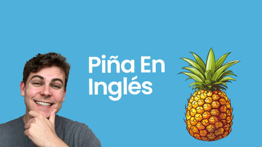 Descubre la traducción de Piña en Inglés y su uso correcto
