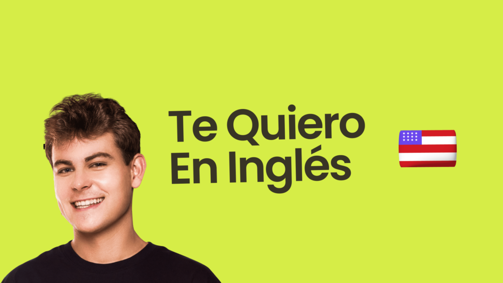 Yo Tambien Te Quiero En Ingles